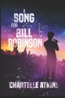 A Song For Bill Robinson By Chantelle Atkins Cover Image
