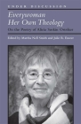 Everywoman Her Own Theology: On the Poetry of Alicia Suskin Ostriker (Under Discussion) By Martha Nell Smith, Julie R. Enszer Cover Image