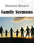 Family Sermons By Horatius Bonar Cover Image
