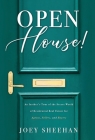 Open House!: An Insider's Tour of the Secret World of Residential Real Estate for Agents, Sellers, and Buyers Cover Image