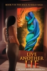 Live Another Lie, Book 9 in the Back to Billy Saga Cover Image