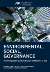 Environmental, Social, Governance: The Professional's Guide to the Law and Practice of Esg Cover Image