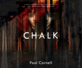 Chalk By Paul Cornell, Jonathan Broadbent (Narrated by) Cover Image