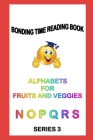 Alphabets for Fruits and Veggies: Read Learn Praise Cover Image