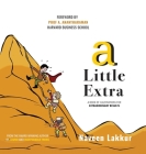 A Little Extra: A Book of Illustrations for Extraordinary Results By Naveen Lakkur Cover Image