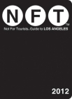Not For Tourists Guide to Los Angeles: 2012 By Not For Tourists Cover Image