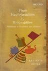 From Hagiographies to Biographies: Raamaanuja in Tradition and History By Ranjeeta Dutta Cover Image