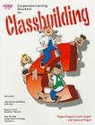 Classbuilding: Cooperative Learning Structures Cover Image
