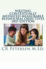 Writing Contextually Mediated Measurable Behavioral Objectives: Written primarily for: Special Education Teachers and Professionals in the Mental Heal Cover Image