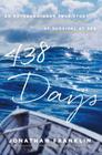 438 Days: An Extraordinary True Story of Survival at Sea By Jonathan Franklin Cover Image