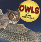 Owls (1 Paperback/1 CD) [With Paperback Book] By Gail Gibbons, Gail Gibbons (Illustrator), George Guidall (Read by) Cover Image