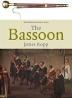 The Bassoon (Yale Musical Instrument Series) Cover Image