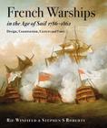 French Warships in the Age of Sail, 1786-1862: Design, Construction, Careers and Fates Cover Image
