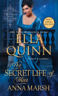The Secret Life of Miss Anna Marsh (The Marriage Game #2) By Ella Quinn Cover Image