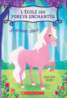 L' ?cole Des Poneys Enchant?s: N? 1 - Un Brillant D?but By Lisa Ann Scott Cover Image