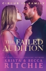 The Failed Audition By Krista Ritchie, Becca Ritchie Cover Image