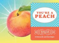 You're a Peach: Scratch and Sniff: 8 Notecards and Envelopes Cover Image