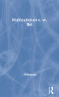 Multinationals-E.-W. Rel: Towards Transideological Collaboration By J. Wilczynski Cover Image