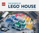 The Secrets of LEGO House (LEGO x Chronicle Books) By Jesus Diaz Cover Image