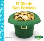 El Día de San Patricio (Saint Patrick's Day) (Fiestas (Holidays)) Cover Image