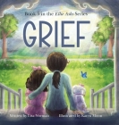 Grief: Book 5 in the 