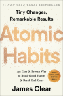 Atomic Habits: An Easy & Proven Way to Build Good Habits & Break Bad Ones By James Clear Cover Image