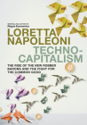 Technocapitalism: The Rise of the New Robber Barons and the Fight for the Common Good By Loretta Napoleoni Cover Image