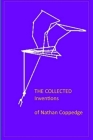 The Collected Inventions of Nathan Coppedge: Perpetual Motion, Standard-, Applied-, Flying- Cover Image