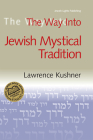 The Way Into Jewish Mystical Tradition (Way Into...) By Lawrence A. Hoffman Cover Image