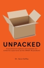 Unpacked: A psychiatrist explores and unpacks our collective experience of the COVID-19 pandemic Cover Image
