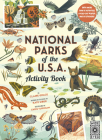 National Parks of the USA: Activity Book: With More Than 15 Activities, A Fold-out Poster, and 50 Stickers! By Kate Siber, Chris Turnham (Illustrator), Claire Grace Cover Image
