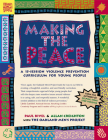 Making the Peace: A 15-Session Violence Prevention Curriculum for Young People Cover Image