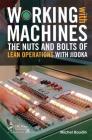 Working with Machines: The Nuts and Bolts of Lean Operations with Jidoka Cover Image