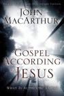 The Gospel According to Jesus: What Is Authentic Faith? By John F. MacArthur Cover Image