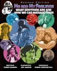 Me and My Feelings, 2nd ed.: What Emotions Are and How We Can Manage Them (All about Me #2) Cover Image