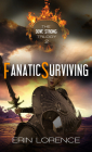 Fanatic Surviving (Dove Strong #2) By Erin Lorence Cover Image