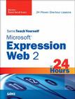 Sams Teach Yourself Microsoft Expression Web 2 in 24 Hours (Sams Teach Yourself...in 24 Hours) Cover Image