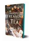 Can't Spell Treason Without Tea (Tomes & Tea #1) By Rebecca Thorne Cover Image