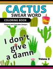 Cactus Swear Word Coloring Books Vol.2: Flowers and Cup Cake Desings Cover Image