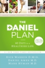 The Daniel Plan: 40 Days to a Healthier Life By Rick Warren, Daniel Amen, Mark Hyman Cover Image
