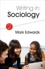 Writing in Sociology By Mark Evan Edwards Cover Image