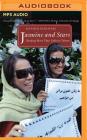 Jasmine and Stars: Reading More Than Lolita in Tehran By Fatemeh Keshavarz, Fatemeh Keshavarz (Read by) Cover Image