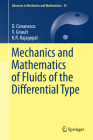 Mechanics and Mathematics of Fluids of the Differential Type (Advances in Mechanics and Mathematics #35) By D. Cioranescu, V. Girault, K. R. Rajagopal Cover Image