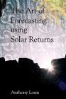 The Art of Forecasting Using Solar Returns Cover Image