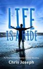 Life is a Ride By Chris Joseph Cover Image