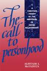 The Call to Personhood: A Christian Theory of the Individual in Social Relationships By Alistair I. McFadyen Cover Image