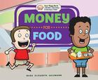 Money for Food (Your Piggy Bank: A Guide to Spending & Saving for Kids!) By Mary Elizabeth Salzmann, Diane Craig (Illustrator) Cover Image