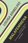 Malafemmena By Louisa Ermelino Cover Image
