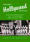 The First Hollywood Musicals: A Critical Filmography of 171 Features, 1927 through 1932 Cover Image