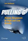 Pulling G: Human Responses to High and Low Gravity (Springer Praxis Books) Cover Image